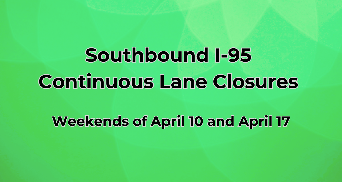SB I-95 Continuous Lane Closures - April 10 & 17-Thumbnail
